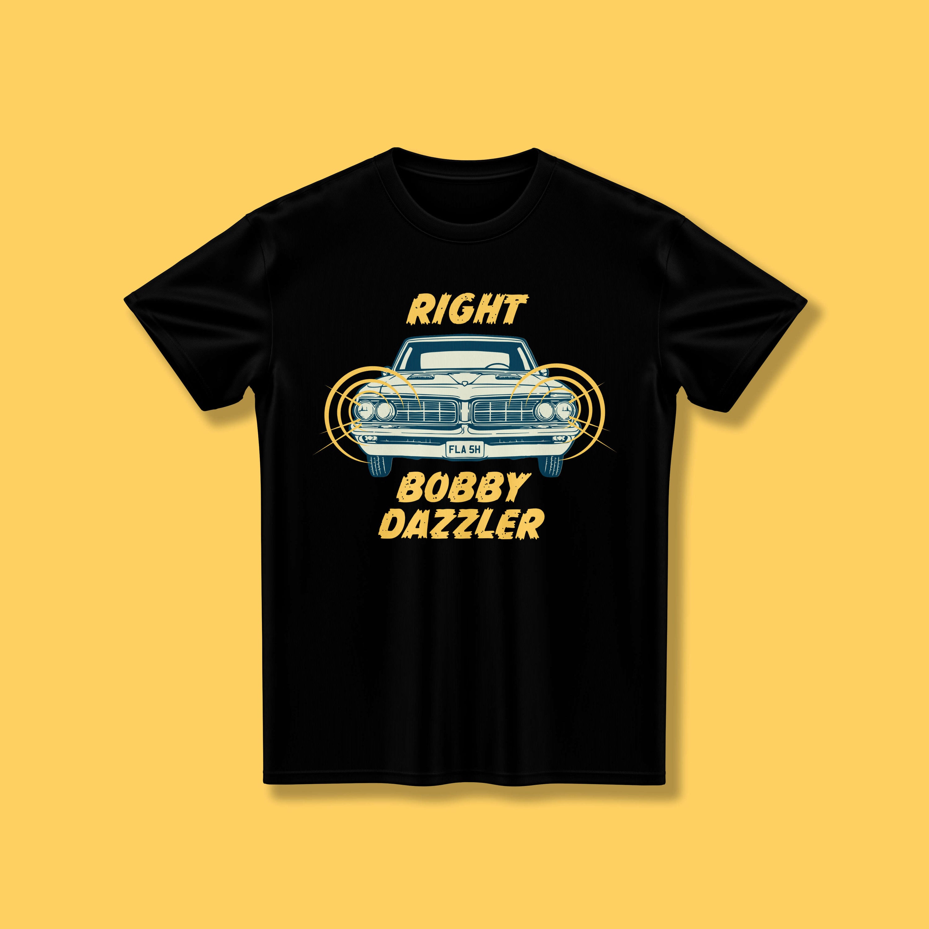 Right Bobby Dazzler T-Shirt